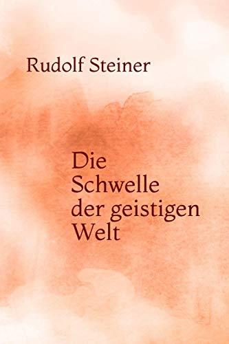 Die Schwelle der geistigen Welt