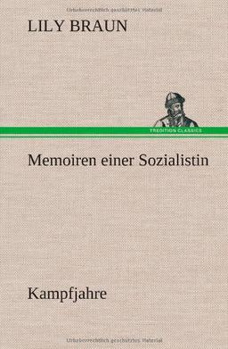 Memoiren einer Sozialistin - Kampfjahre