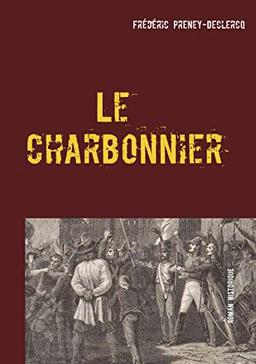 Le charbonnier : L'insurrection de Saumur : 1822