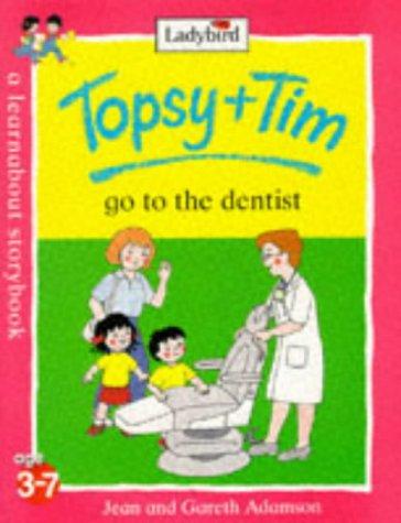 Topsy And Tim Go to the Dentist (Topsy & Tim)