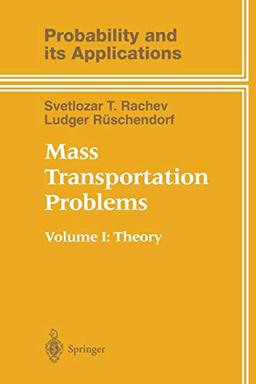 Mass Transportation Problems: Volume 1: Theory (Probability And Its Applications)