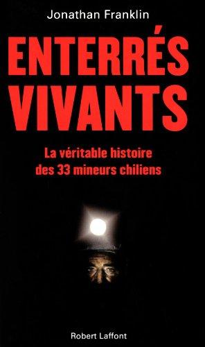 Enterrés vivants : la véritable histoire des 33 mineurs chiliens