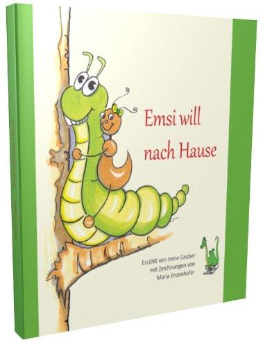 Emsi will nach Hause: Ameise, Höflichkeit, Manieren, Anstand, Sprache, Einsamkeit, Bitten