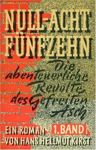 Null- Acht- Fünfzehn - Trilogie. In der Kaserne / Im Krieg / Bis zum Ende