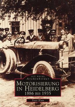 Motorisierung in Heidelberg. 1886-1935