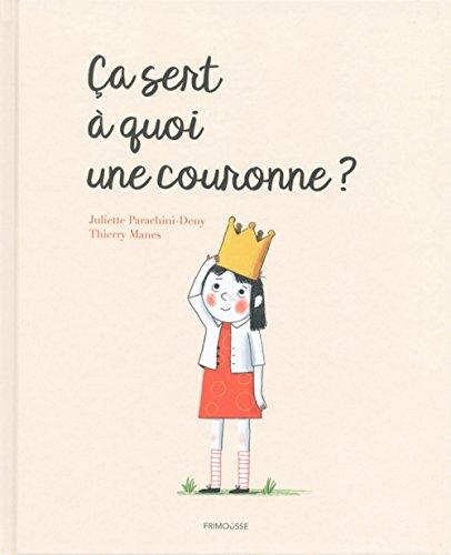 Ca sert à quoi, une couronne ?