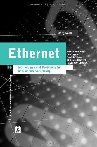 Ethernet. Technologien und Protokolle für die Computervernetzung