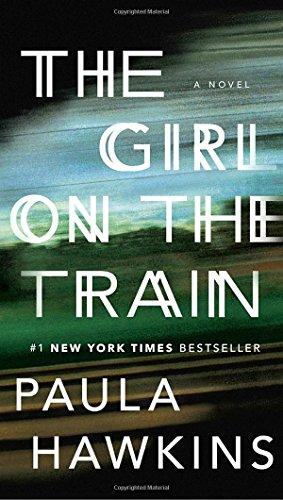 The Girl on the Train: A Novel