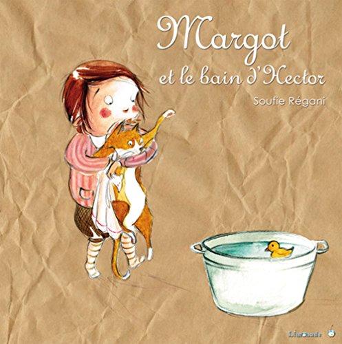 Margot. Margot et le bain d'Hector