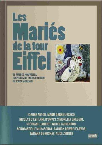 Les mariés de la tour Eiffel : et autres nouvelles inspirées de chefs-d'oeuvre de l'art moderne