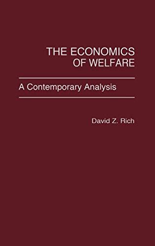 The Economics of Welfare: A Contemporary Analysis