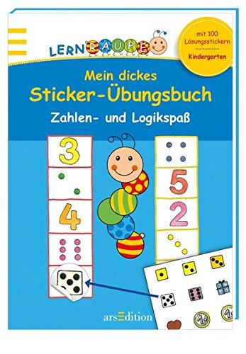 Lernraupe - Mein dickes Sticker-Übungsbuch Zahlen- und Logikspaß (Kindergarten-Lernraupe)