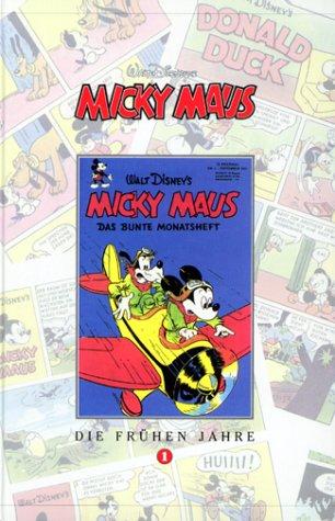 Micky Maus, Bücher, Die frühen Jahre, Bd.1