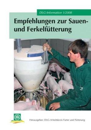 Empfehlung zur Sauen- und Ferkelfütterung