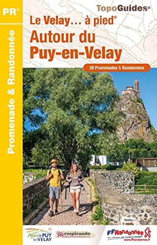 Autour du Puy-en-Velay à pied : 28 promenades & randonnées