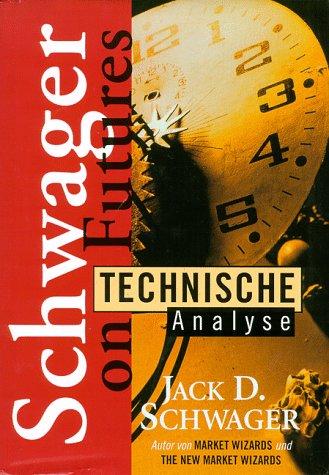 Technische Analyse. Schwager on Futures