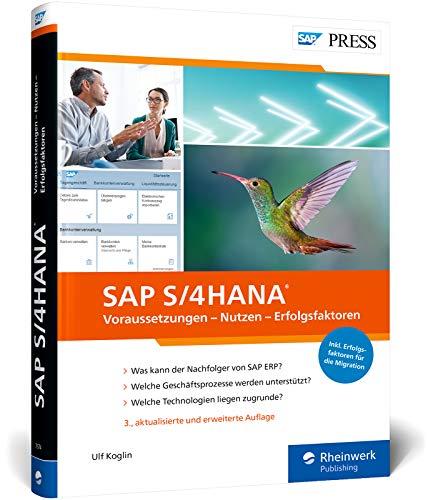 SAP S/4HANA: Ihr Wegweiser für die neue Business Suite (SAP PRESS)