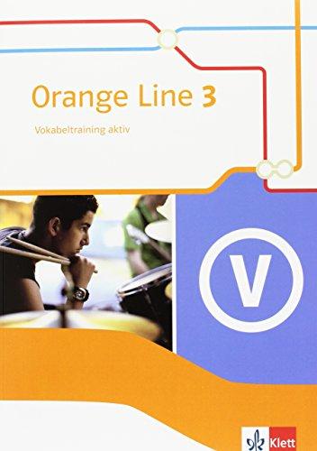 Orange Line / Vokabeltraining aktiv 7. Klasse: Ausgabe 2014