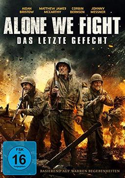 Alone We Fight - Das letzte Gefecht