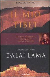 Il mio Tibet. Conversazioni con il Dalai Lama