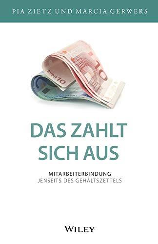 Das zahlt sich aus: Mitarbeiterbindung jenseits des Gehaltszettels