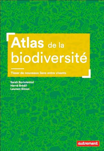 Atlas de la biodiversité : tisser de nouveaux liens entre vivants