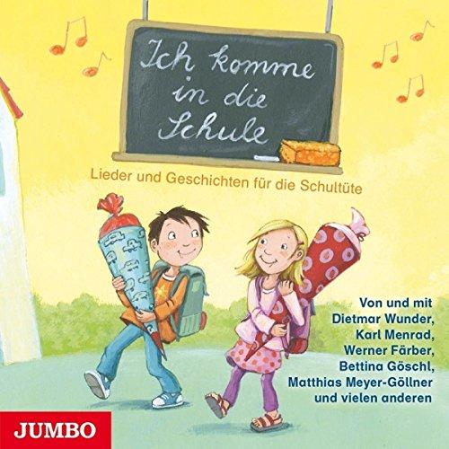 Ich Komme In Die Schule.Lieder Und Geschichten Fü