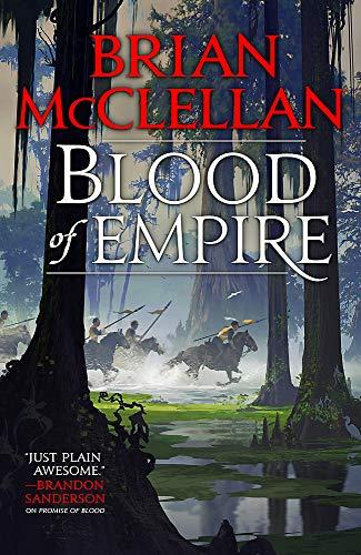 Blood of Empire: Book Three of Gods of Blood and Powder