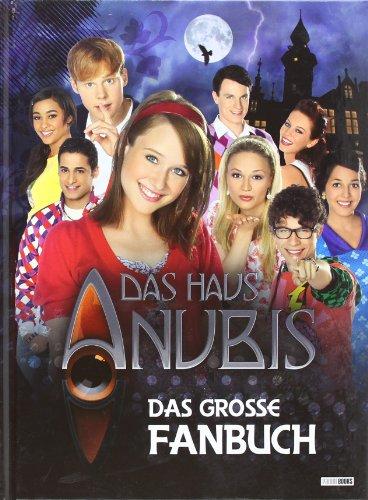 Das Haus Anubis. Das große Fanbuch