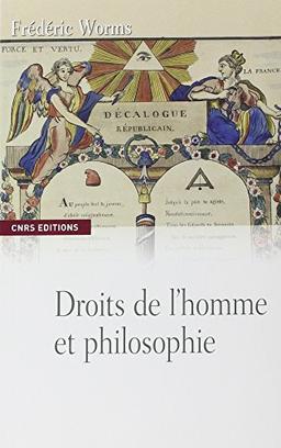 Droits de l'homme et philosophie : une anthologie (1789-1914)