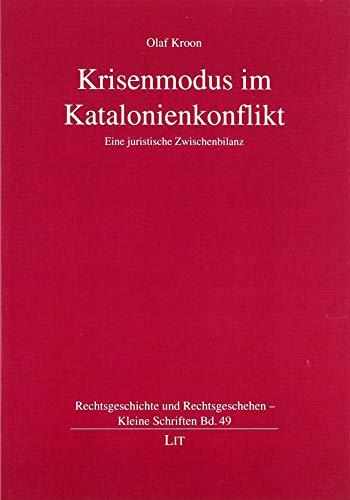 Krisenmodus im Katalonienkonflikt: Eine juristische Zwischenbilanz