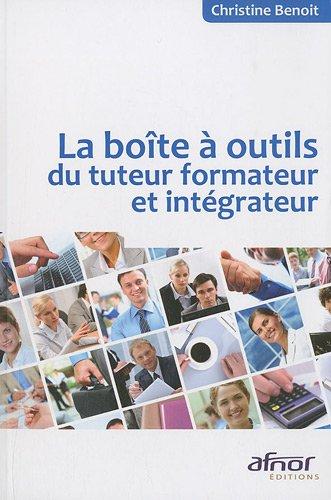 La boîte à outils du tuteur formateur et intégrateur