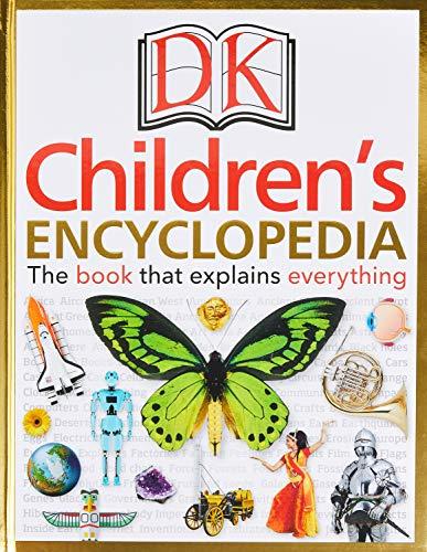 DK Children's Encyclopedia: The Book that Explains Everything