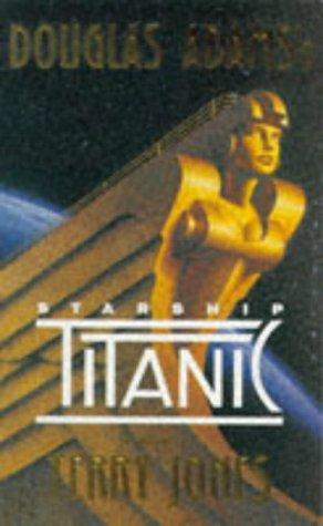 Starship Titanic: A Novel (Roman)