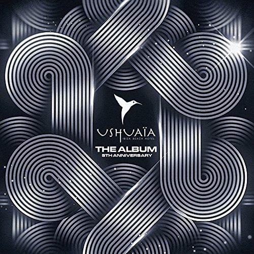 Ushuaia Ibiza-The Album-5th Anniversary