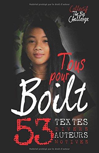 Tous pour Boilt: 53 textes divers, 53 auteurs motivés