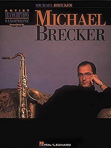 Michael Brecker Artists Transcriptions Tsax: Artist Transcriptions - Saxophone