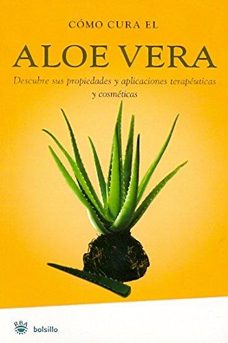 Como cura el aloe vera (NO FICCION, Band 23)