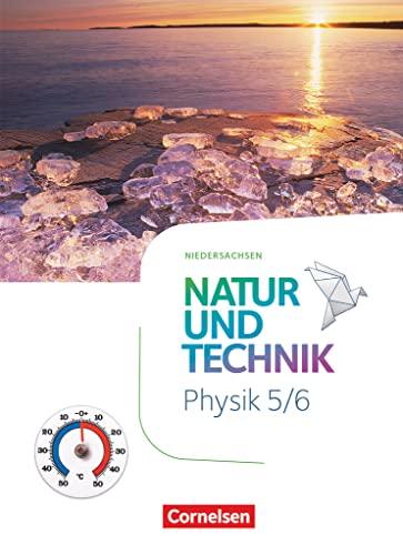 Natur und Technik - Physik Neubearbeitung - Niedersachsen 2022 - 5./6. Schuljahr: Schulbuch