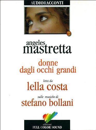 Donne dagli occhi grandi. Audiolibro. CD Audio