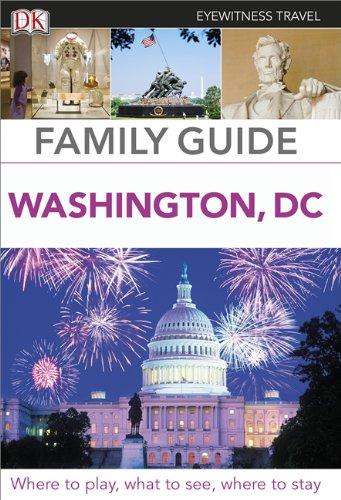 Eyewitness Travel Family Guide Washington, DC (DK Eyewitness Travel Family Guides)