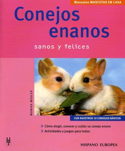 Conejos enanos : sanos y felices (Mascotas en casa)