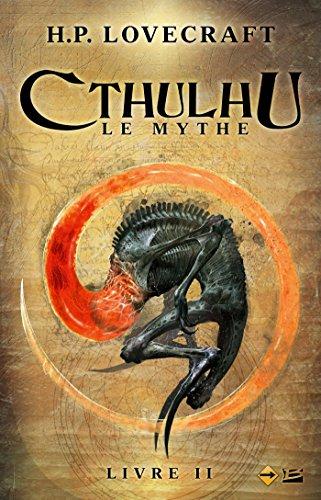 Cthulhu : le mythe. Vol. 2