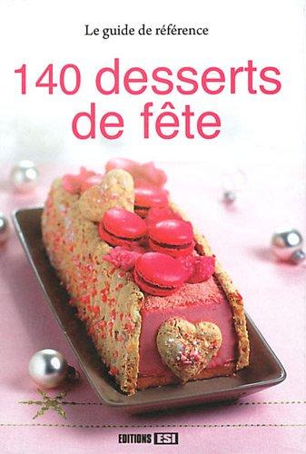 140 desserts de fête