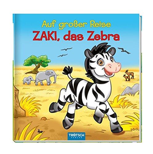 Geschichtenbuch "Zaki, das Zebra": Auf großer Reise