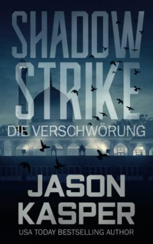 Shadow Strike: Die Verschwörung