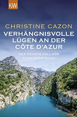 Verhängnisvolle Lügen an der Côte d’Azur: Der neunte Fall für Kommissar Duval (Kommissar Duval ermittelt, Band 9)