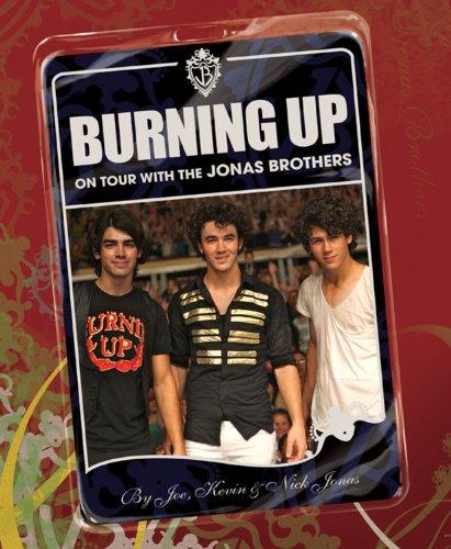 Burning Up: On Tour with the Jonas Brothers