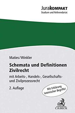 Schemata und Definitionen Zivilrecht: mit Arbeits-, Handels-, Gesellschafts- und Zivilprozessrecht