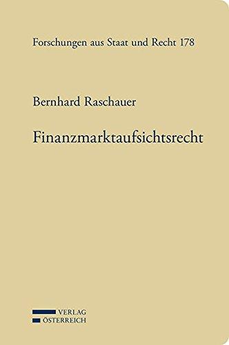 Finanzmarktaufsichtsrecht (Forschungen aus Staat und Recht)